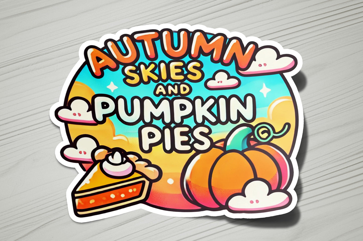 a sticker that says autumn skies and pumpkin pies
