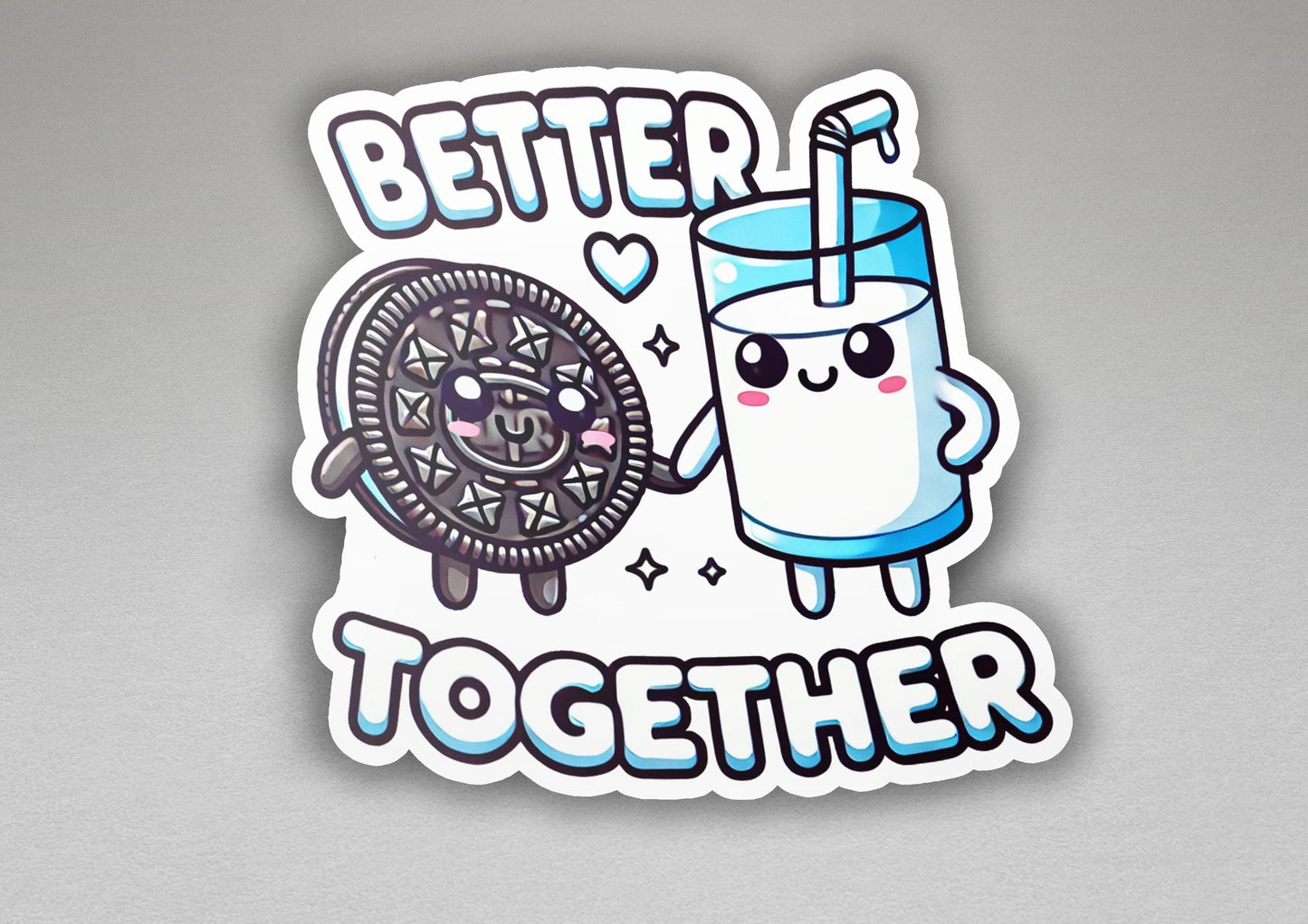 a sticker that says better together next to a picture of a cookie
