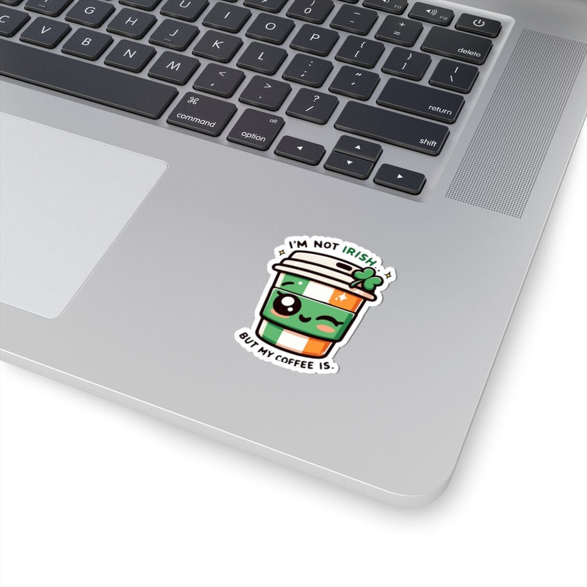 Im not Irish by my Coffee is Vinyl Sticker | Dishwasher Safe & Durable | Custom Sizes | Fast Shipping | Made in USA Fiesta Doodle waterproof vinyl sticker. dishwasher safe outdoor sticker.