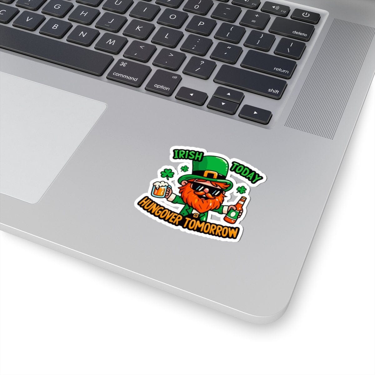 Irish Today Hungover Tomorrow Vinyl Sticker | Dishwasher Safe & Durable | Custom Sizes | Fast Shipping | Made in USA Fiesta Doodle waterproof vinyl sticker. dishwasher safe outdoor sticker.