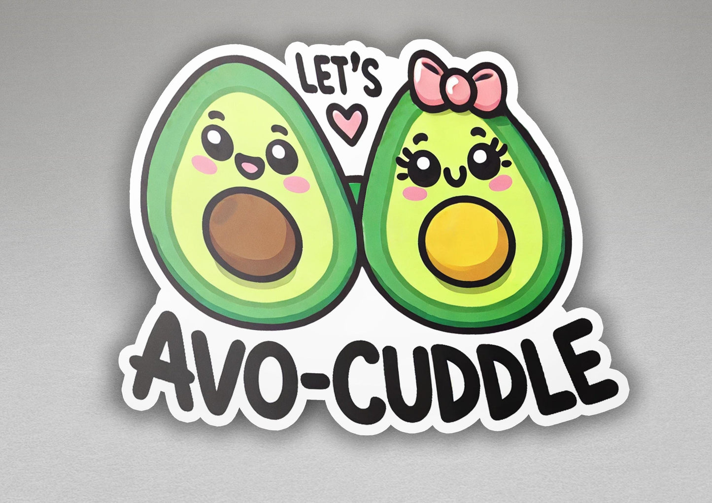 an avocado sticker that says let's cuddle