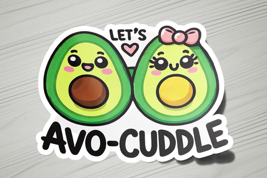 a sticker that says let's cuddle with two avocados