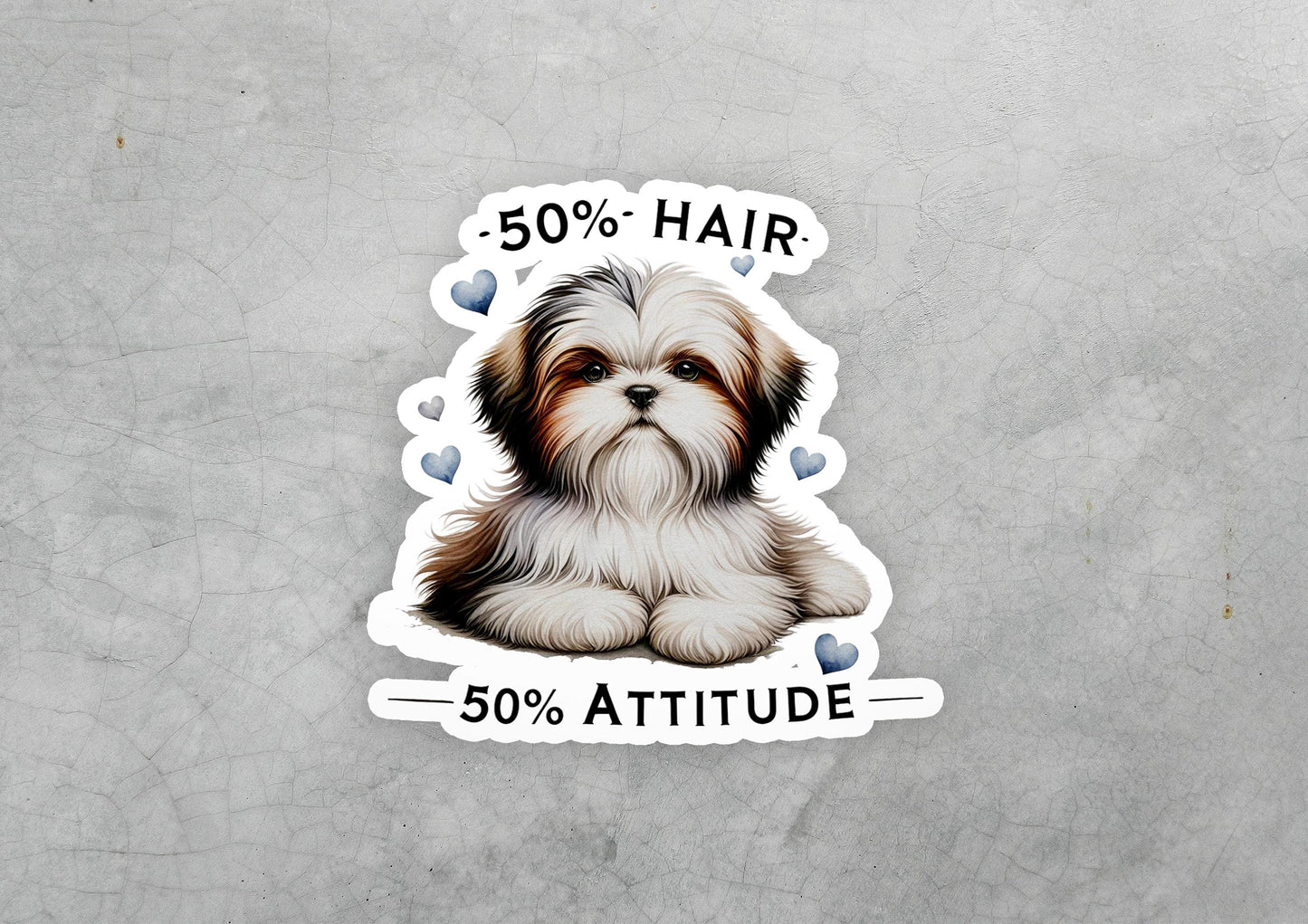 a sticker of a dog with the words 50 % hair on it