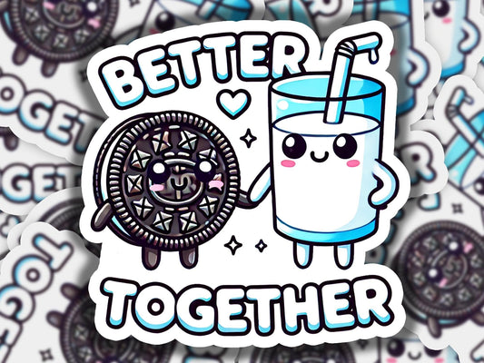 a sticker that says better together with an image of a cookie and a glass