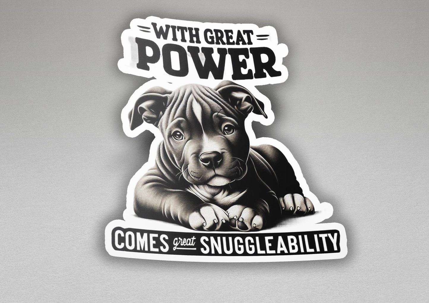 a sticker of a dog with the words, with great power comes and smug