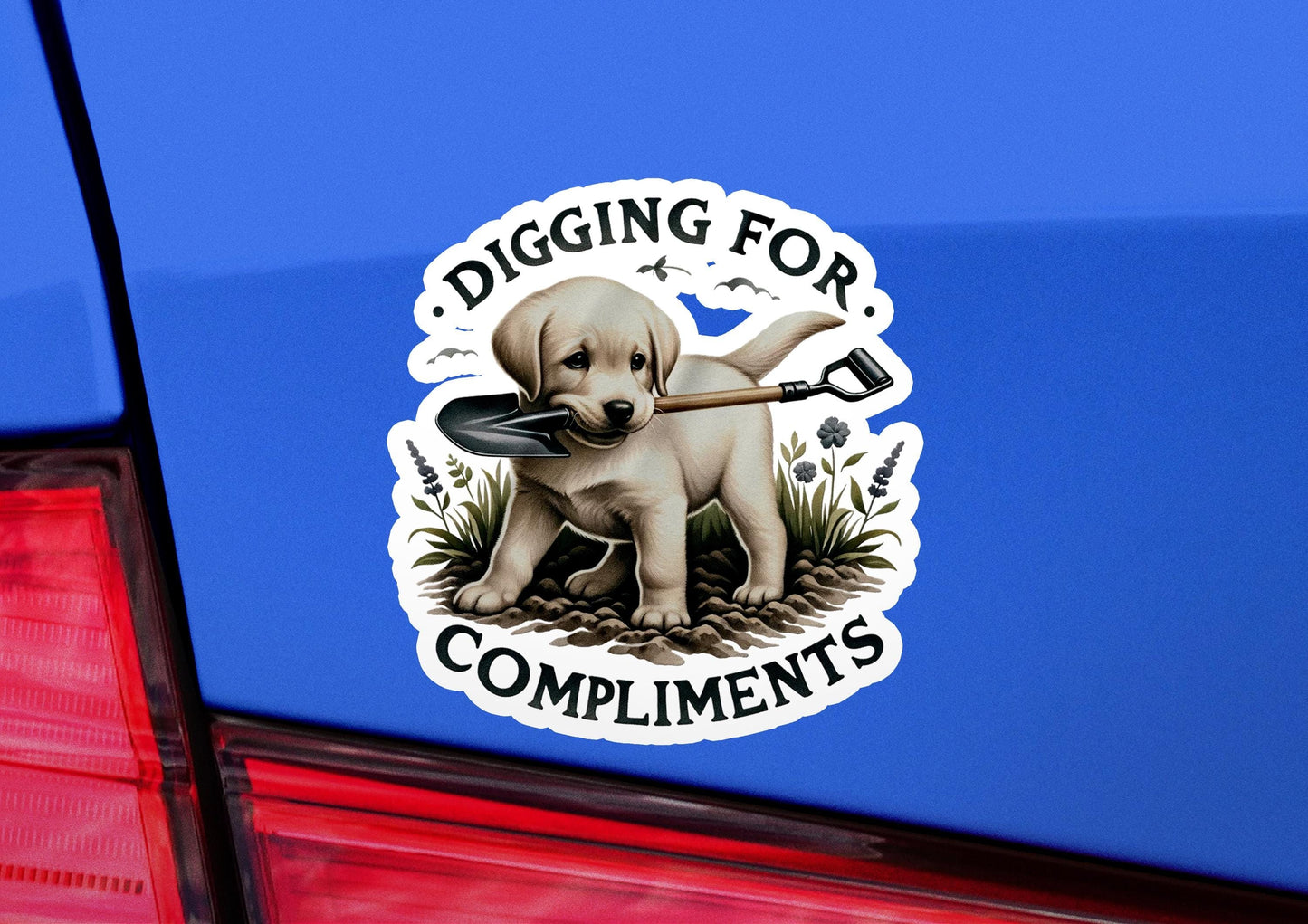 a sticker on the back of a car that says digging for compliments