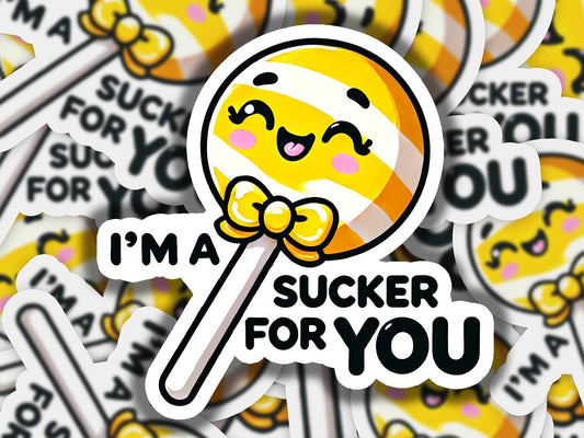 i'm a sucker for you sticker on a pile of stickers