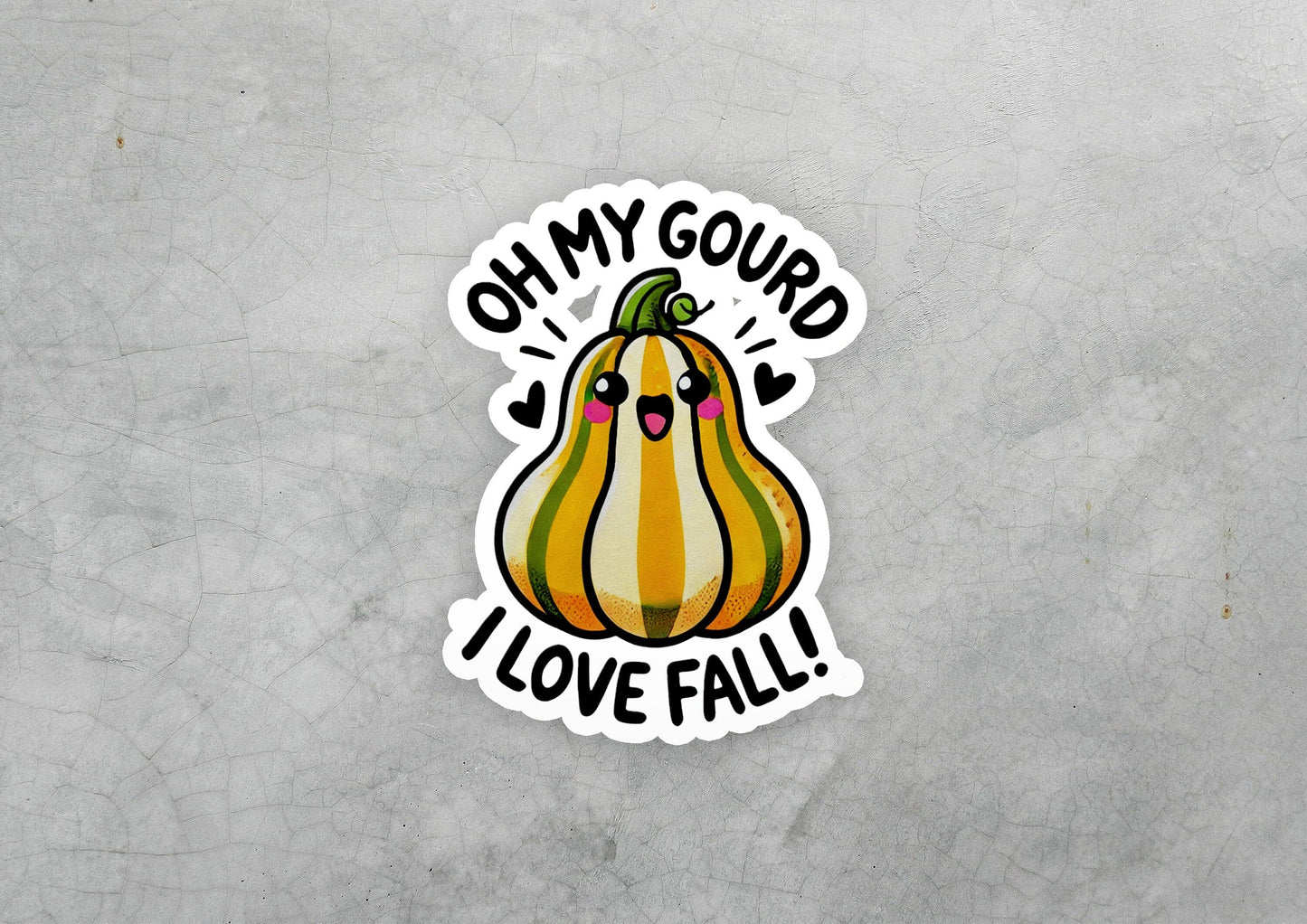 a sticker that says ohmy gourd i love fall