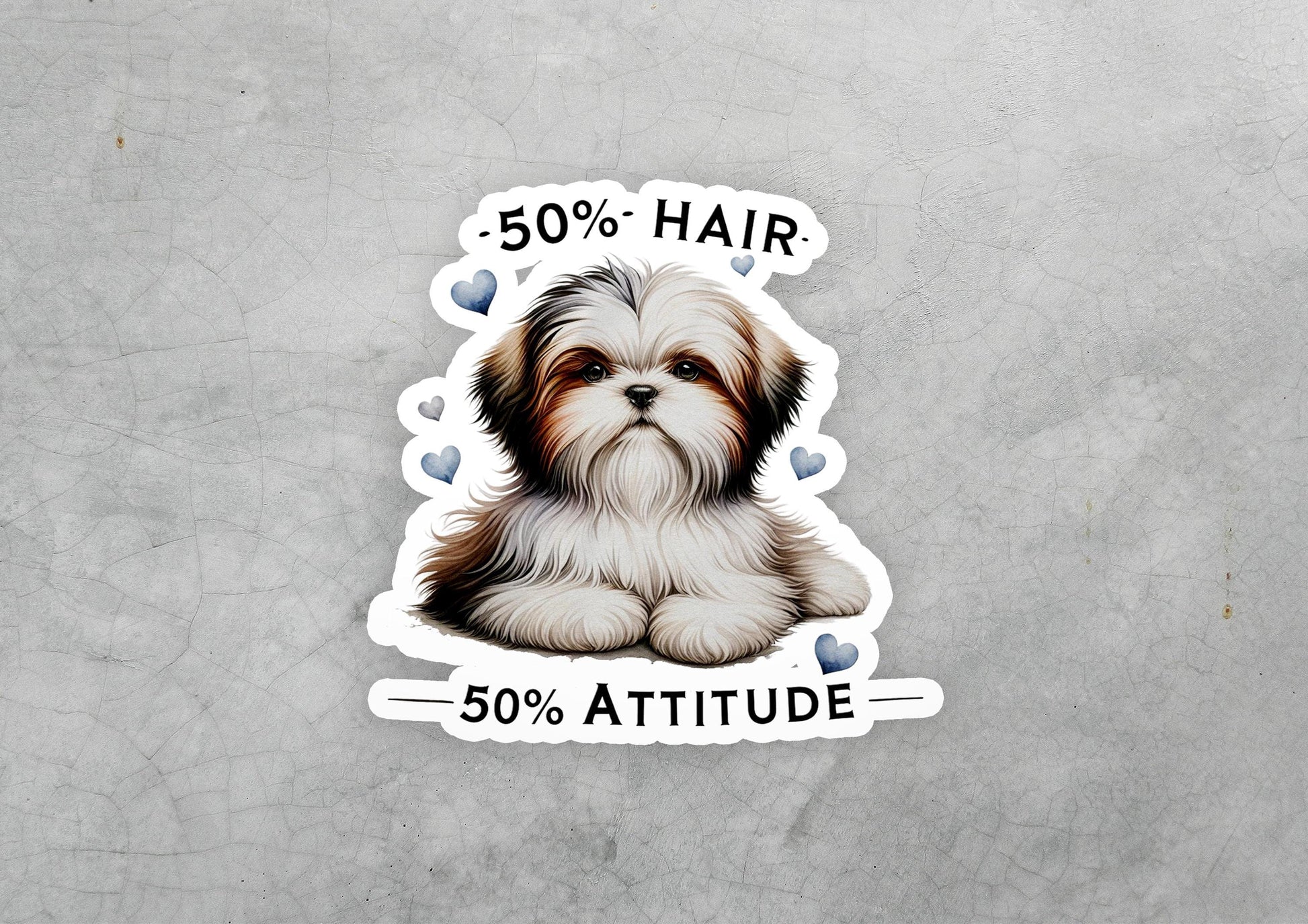 a sticker of a dog with the words 50 % hair on it