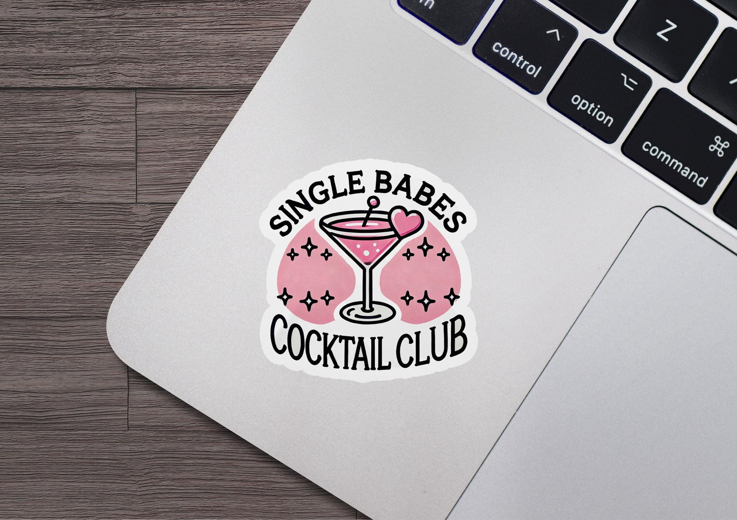 a sticker that says single babes cocktail club