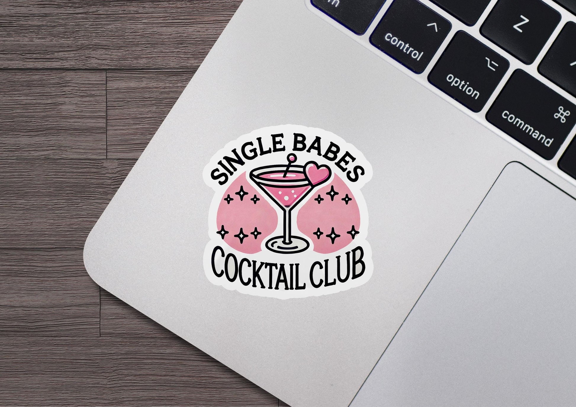 a sticker that says single babes cocktail club
