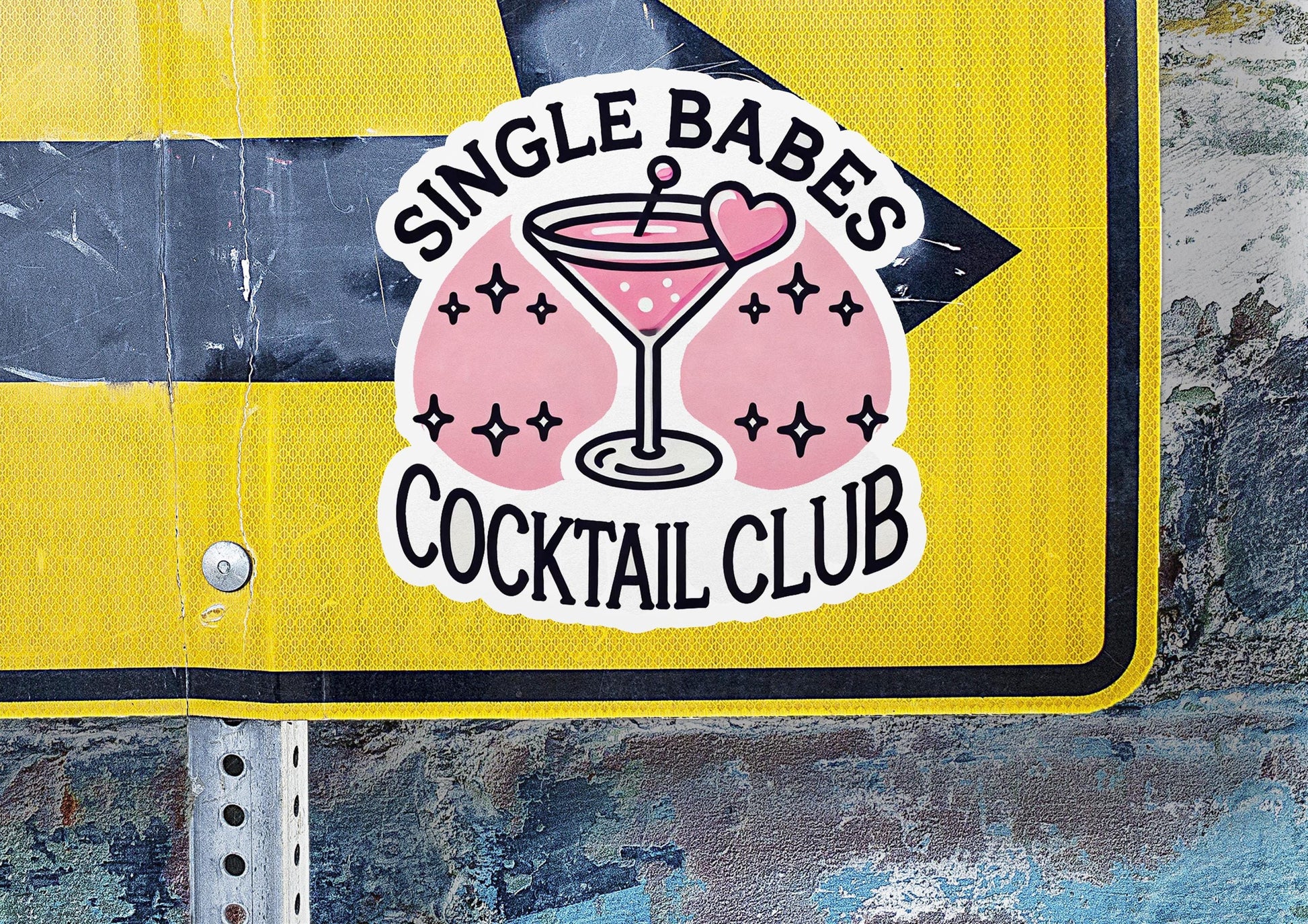 a sign that says single babes cocktail club
