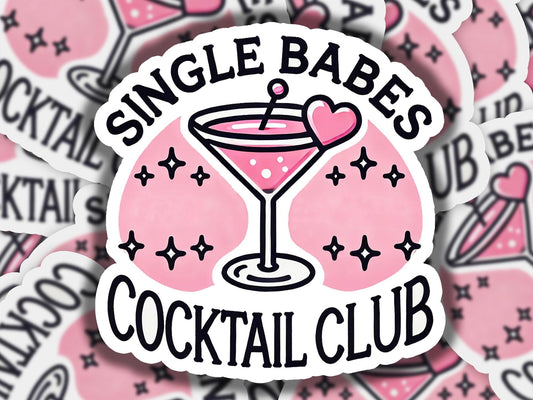 a sticker that says single babes cocktail club