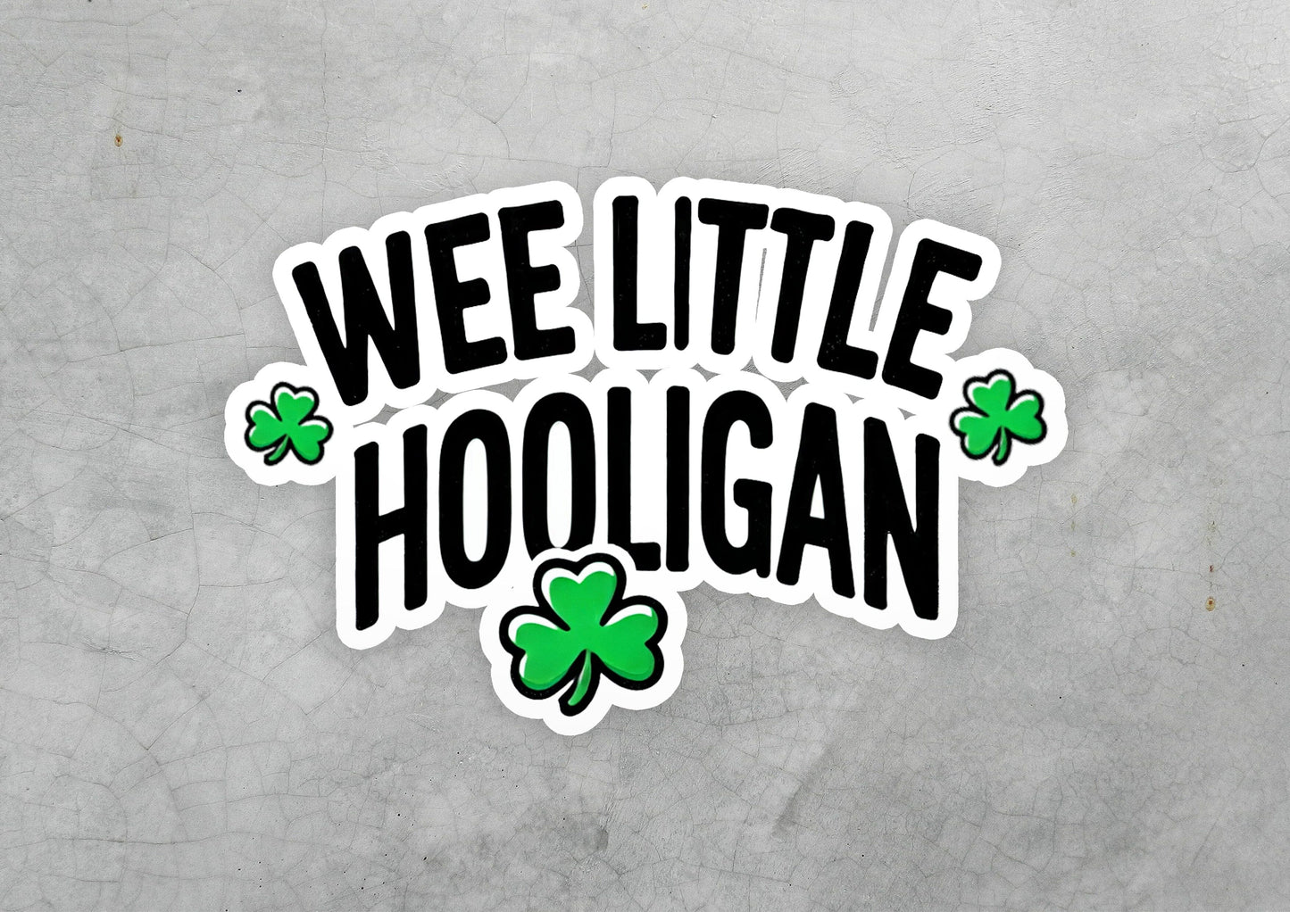 a sticker that says wee little hooligan